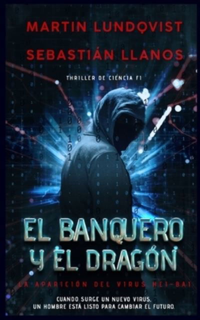 Cover for Martin Lundqvist · El Banquero y el Dragon (Hardcover Book) (2020)