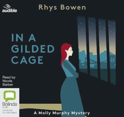 In a Gilded Cage - Molly Murphy - Rhys Bowen - Äänikirja - Bolinda Publishing - 9780655603504 - perjantai 28. kesäkuuta 2019