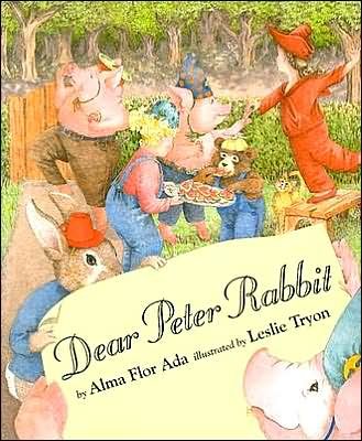Dear Peter Rabbit - Alma Flor Ada - Books - Atheneum Books for Young Readers - 9780689318504 - March 1, 1994