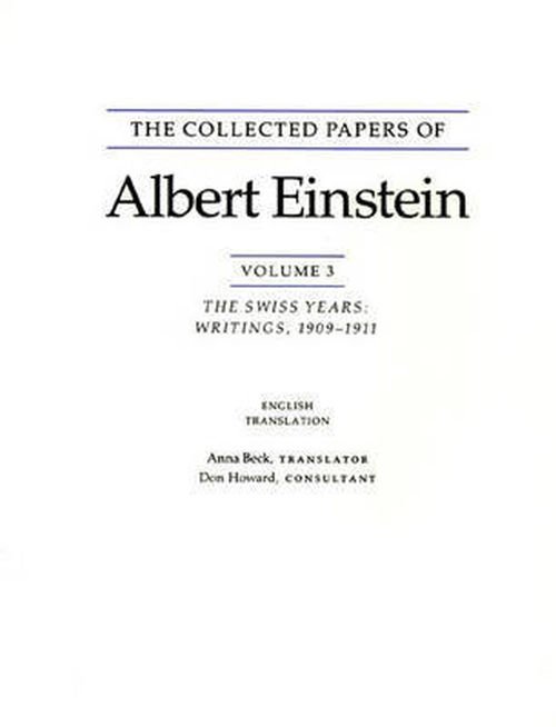 Cover for Albert Einstein · The Collected Papers of Albert Einstein, Volume 3 (English): The Swiss Years: Writings, 1909-1911. (English translation supplement) - Collected Papers of Albert Einstein (Paperback Bog) (1994)