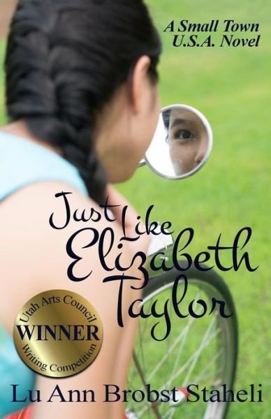 Cover for Lu Ann Brobst Staheli · Just Like Elizabeth Taylor (Paperback Book) (2015)