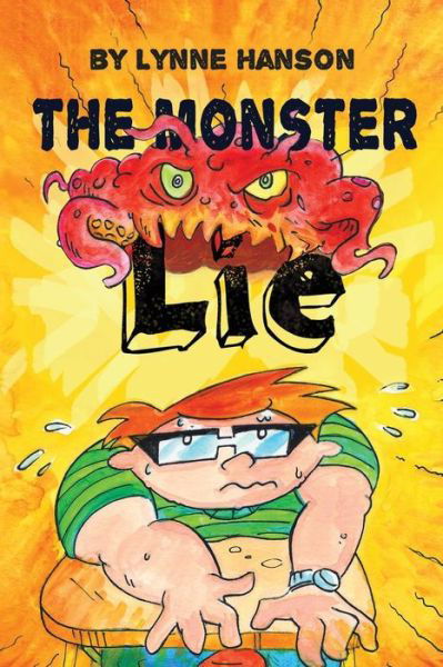 Cover for Lynne Hanson · The Monster Lie (Pocketbok) (2016)