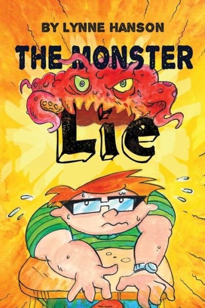 Cover for Lynne Hanson · The Monster Lie (Paperback Bog) (2016)