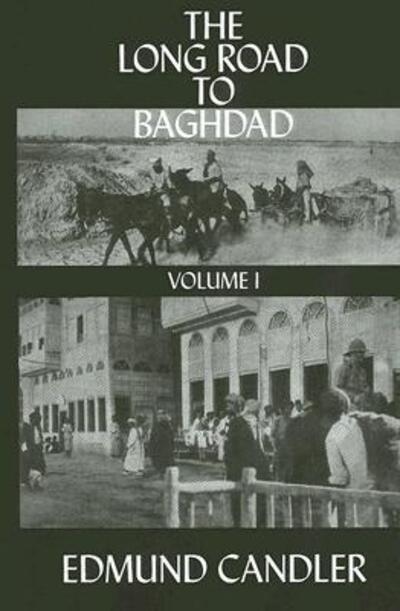 Cover for Edmund Candler · The Long Road Baghdad (Hardcover Book) (2006)