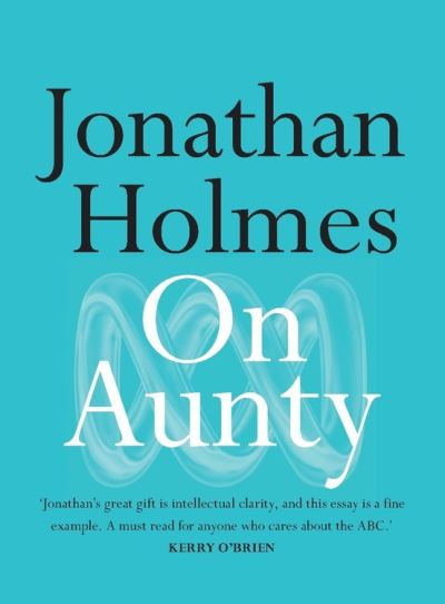 Cover for Jonathan Holmes · On Aunty (Book) (2021)