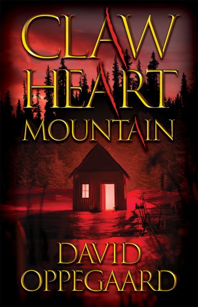 Cover for David Oppegaard · Claw Heart Mountain (Hardcover Book) (2023)