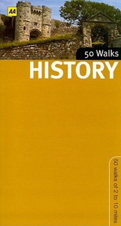 Cover for AA Publishing · History Walks in Britain (50 Walks) (Paperback Book) (2008)