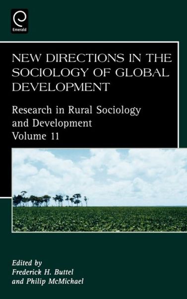 Cover for Frederick H Buttel · New Directions in the Sociology of Global Development - Research in Rural Sociology and Development (Hardcover Book) (2005)