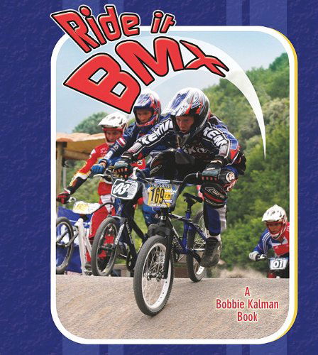 Cover for Rachel Stuckey · Ride It Bmx (Sports Starters (Crabtree Library)) (Hardcover Book) (2012)