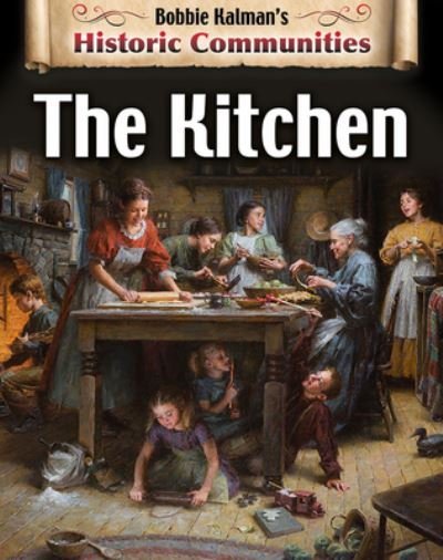 Cover for Bobbie Kalman · Kitchen (Book) [Revised edition] (2020)
