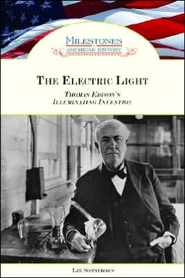 Cover for Liz Sonneborn · The Electric Light (Hardcover Book) [Annotated edition] (2007)