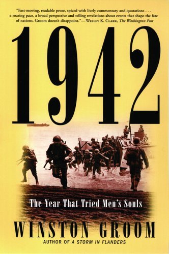 1942: The Year That Tried Men's Souls - Winston Groom - Bøker - TBS The Book Service Ltd - 9780802142504 - 20. april 2006