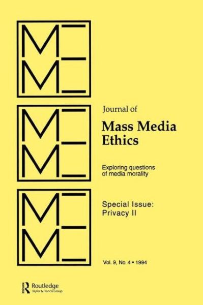 Cover for Jay Black · Privacy II: Exploring Questions of Media Morality: A Special Issue of the journal of Mass Media Ethics (Paperback Book) (1995)