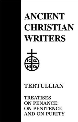 Cover for Tertullian · Treatises on Penance: On Penitence and on Purity - Ancient Christian Writers (Hardcover Book) [1st edition] (1958)