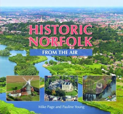 Cover for Mike Page · Historic Norfolk from the Air (Hardcover Book) (2022)