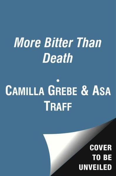 More Bitter Than Death - Camilla Grebe - Books - Simon & Schuster Ltd - 9780857209504 - January 2, 2014