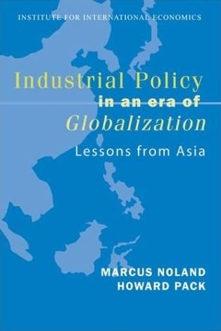Cover for Marcus Noland · Industrial Policy in an Era of Globalization – Lessons from Asia (Paperback Book) (2003)