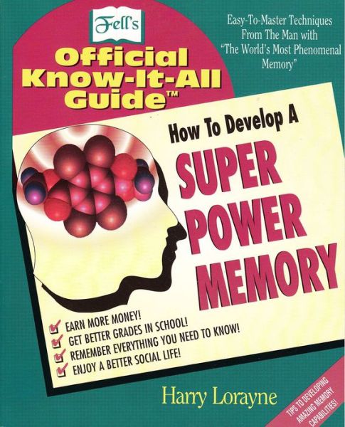 Cover for Harry Lorayne · How to Develop a Super Power Memory: Fell's Offical Know-it-All Guide (Paperback Book) [2nd edition] (2001)