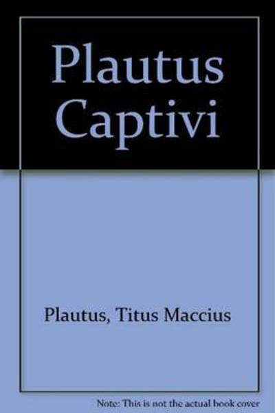 Cover for Plautus · Captivi - Bryn Mawr Commentaries, Latin (Paperback Book) [UK Ed. edition] (1985)