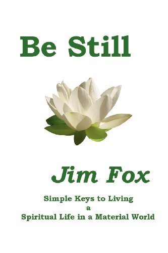 Cover for Jim Fox · Be Still (Paperback Book) (2012)