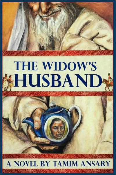 Cover for Mir Tamim Ansary · The Widow's Husband (Paperback Book) [Print edition] (2009)