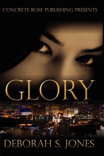 Deborah S Jones · Glory (Paperback Book) (2009)