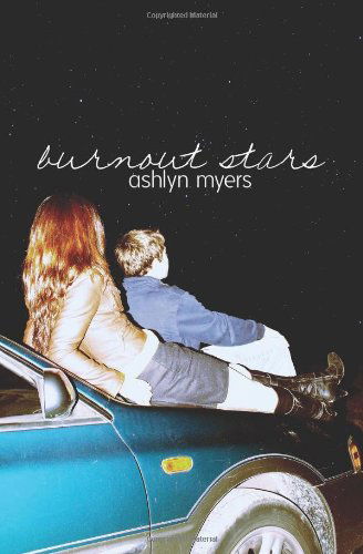 Cover for Ashlyn Myers · Burnout Stars (Paperback Book) (2010)