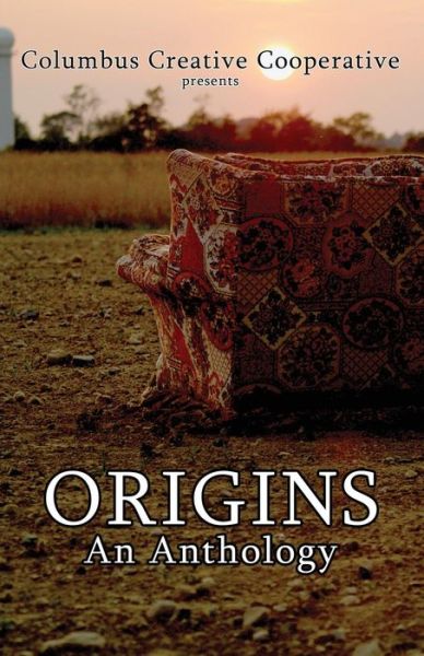 Cover for Brad a Pauquette · Origins: an Anthology (Paperback Book) (2011)