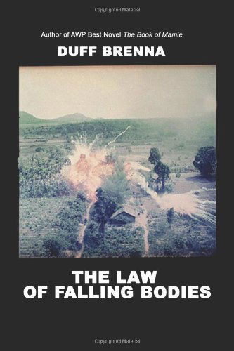 The Law of Falling Bodies - Duff Brenna - Books - Serving House Books - 9780985849504 - August 6, 2012