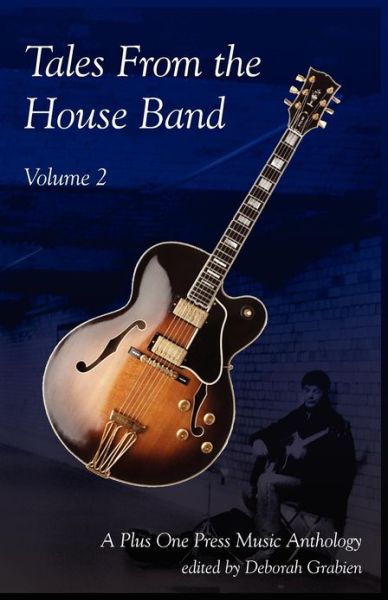 Cover for Deborah Grabien · Tales From the House Band, Volume 2 (Paperback Book) (2012)