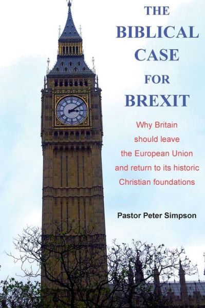 Cover for Peter Simpson · The Biblical Case for Brexit (Paperback Book) (2016)