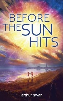 Cover for Arthur Swan · Before the Sun Hits (Pocketbok) (2015)