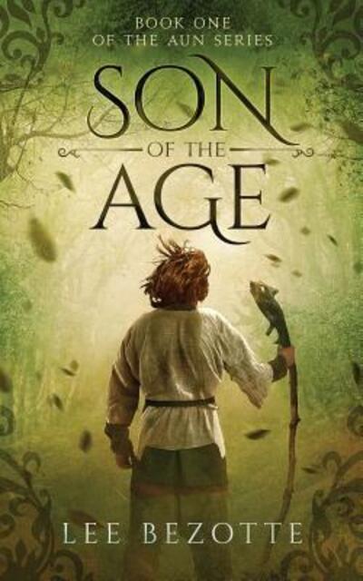 Cover for Lee Bezotte · Son of the Age (Paperback Book) (2016)