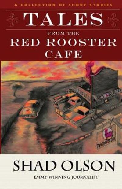 Cover for Shad Olson · Tales From The Red Rooster Cafe (Taschenbuch) (2017)