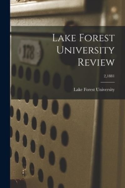 Cover for Lake Forest University · Lake Forest University Review; 2,1881 (Paperback Book) (2021)