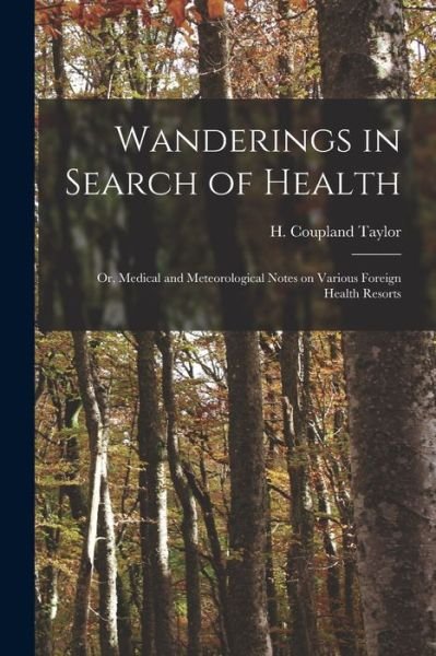 Cover for H Coupland Taylor · Wanderings in Search of Health (Paperback Bog) (2021)