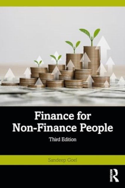 Cover for Goel, Sandeep (Management Development Institute, Gurgaon, India) · Finance for Non-Finance People (Taschenbuch) (2024)