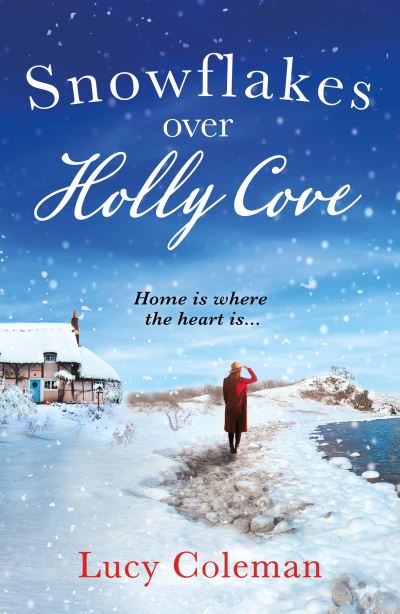 Cover for Lucy Coleman · Snowflakes Over Holly Cove: a feel good heartwarming romance (Paperback Book) (2018)