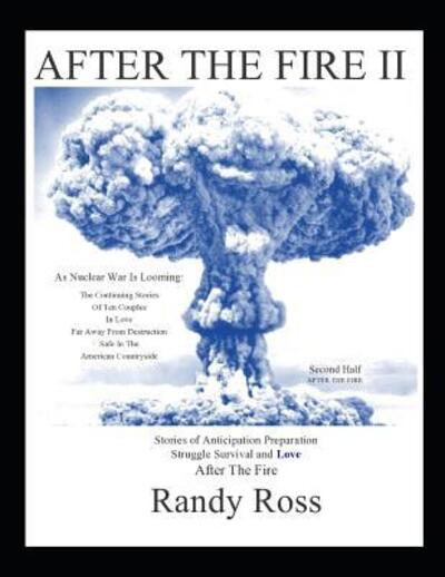 After The Fire II - Randy Ross - Kirjat - Independently published - 9781074782504 - tiistai 18. kesäkuuta 2019