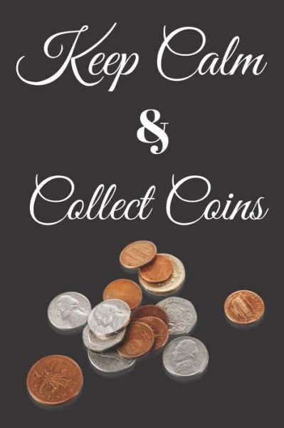 Cover for Nyma Nyma · Keep Calm and Collect Coins (Paperback Book) (2019)