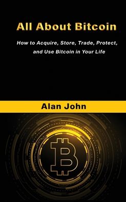 Cover for Alan John · All About Bitcoin (Paperback Book) (2021)