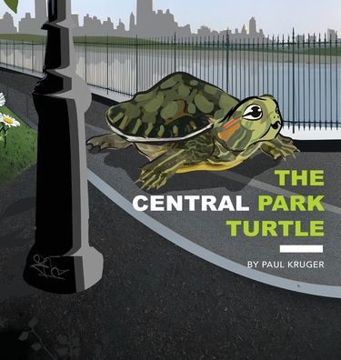 Cover for Paul Kruger · The Central Park Turtle (Hardcover bog) (2020)