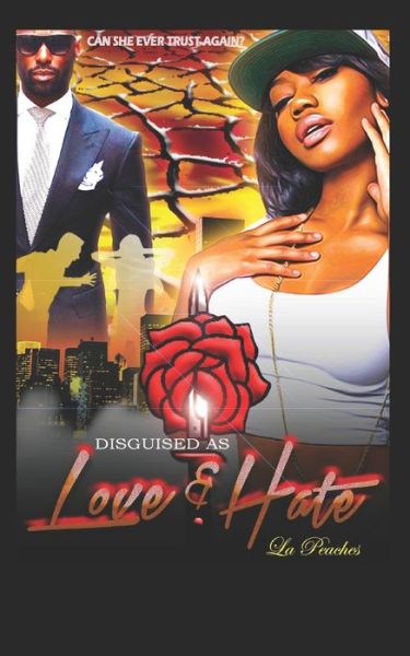 Cover for La Peaches · Disguised as Love and Hate (Paperback Bog) (2019)