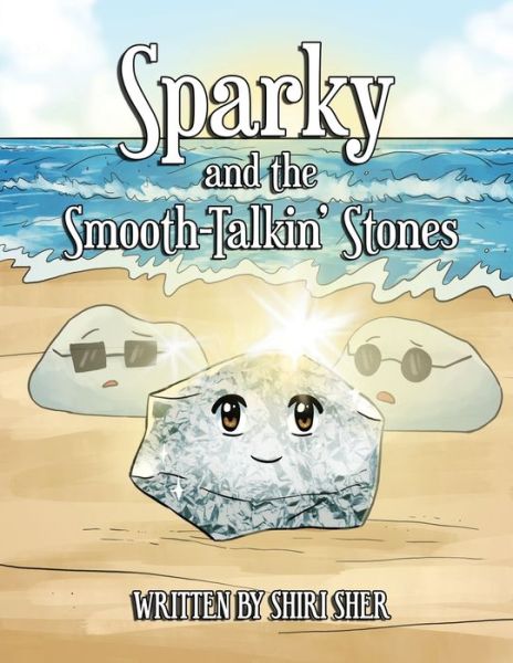 Cover for Shiri Sher · Sparky and the Smooth-Talkin' Stones (Paperback Book) (2019)