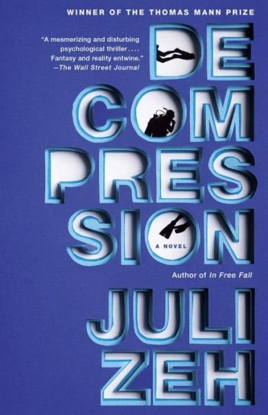 Cover for Juli Zeh · Decompression (Paperback Book) (2015)