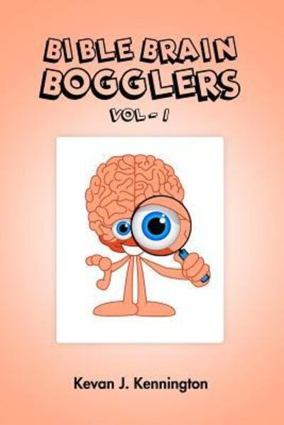 Cover for Kevan J. Kennington · Bible Brain Bogglers (Pocketbok) (2012)