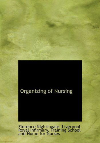 Cover for Florence Nightingale · Organizing of Nursing (Hardcover Book) (2009)