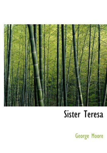 Cover for George Moore · Sister Teresa (Hardcover Book) (2009)