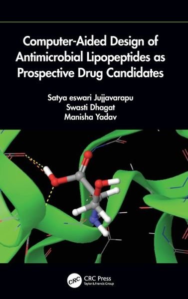 Cover for Eswari, Jujjvarapu Satya (National Institute of Technology, Raipur, India) · Computer-Aided Design of Antimicrobial Lipopeptides as Prospective Drug Candidates (Hardcover bog) (2019)
