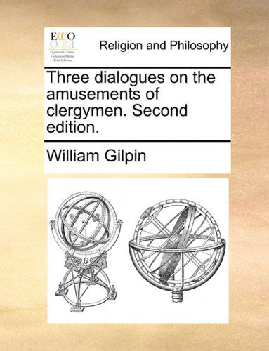 Cover for William Gilpin · Three Dialogues on the Amusements of Clergymen. Second Edition. (Paperback Book) (2010)